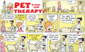 Sunday comic strip cartoon pet therapy animals vet dog food diet appetite meat winking